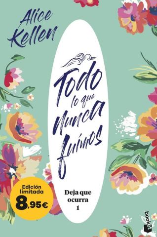 TODO LO QUE NUNCA FUIMOS DEJA QUE OCURRA 1