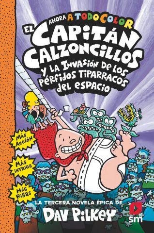 EL CAPITAN CALZONCILLOS Y LOS PERFIDOS TIPARRACOS 