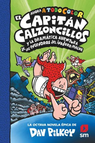 CACC 8 EL CAPITAN CALZONCILLOS Y LA DRAMATICA AVEN