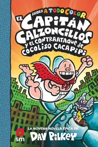EL CAPITAN CALZONCILLOS Y EL CONTRAATAQUE DE COCOL