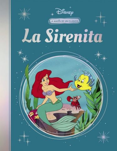 LA SIRENITA LA MAGIA DE UN CLASICO DISNEY