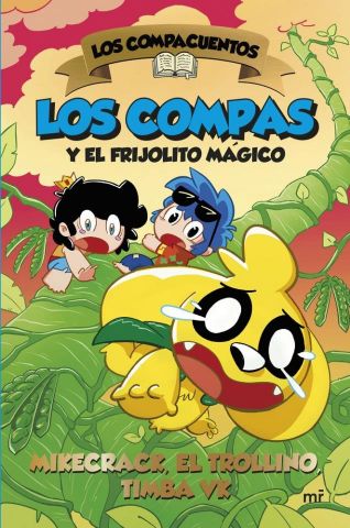 LOS COMPACUENTOS 2 LOS COMPAS Y EL FRIJOLITO MAGIC