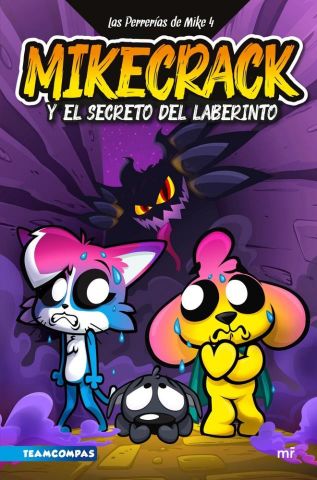 LAS PERRERIAS DE MIKE 4 MIKECRACK Y EL SECRETO DEL