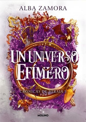 UN UNIVERSO EFIMERO CRONICAS DE HIRAIA 3