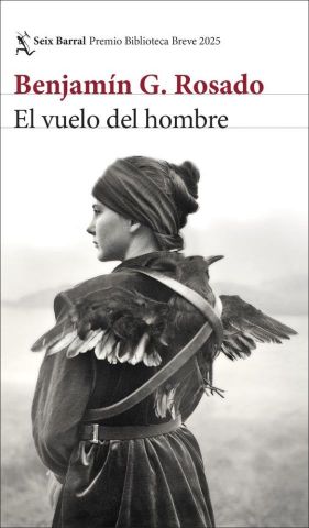 EL VUELO DEL HOMBRE PREMIO BIBLIOTECA BREVE 2025