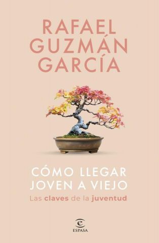 COMO LLEGAR JOVEN A VIEJO